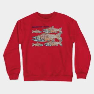 AGAINST THE FLOW Crewneck Sweatshirt